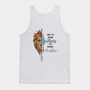 Become fearless.. life becomes limitless Tank Top